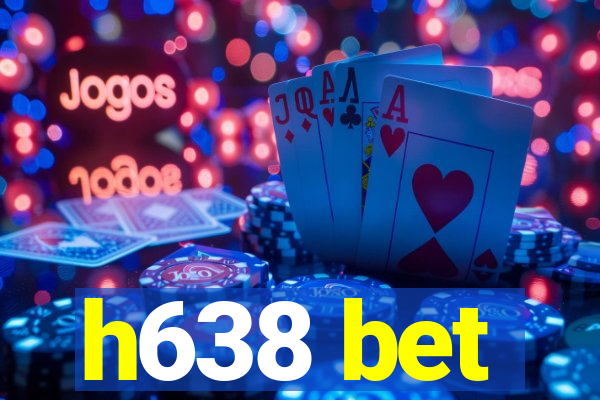 h638 bet